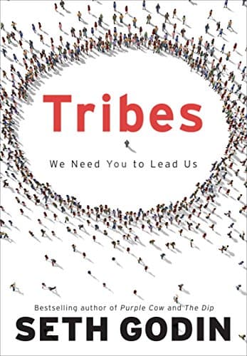 Tribes: We Need You to Lead Us book. Bestselling author of Purple Cow and The Dip, Seth Godin