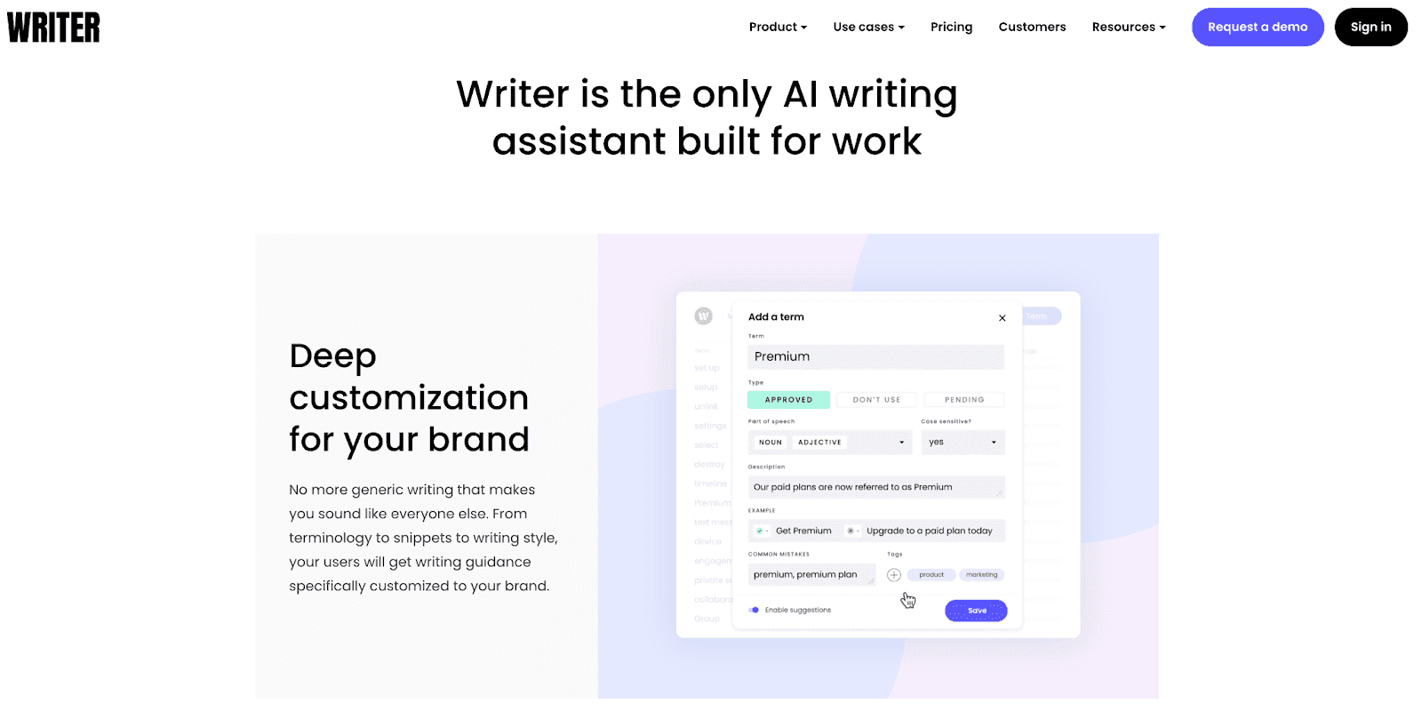 Writer is the only AI writing assistant built for work
