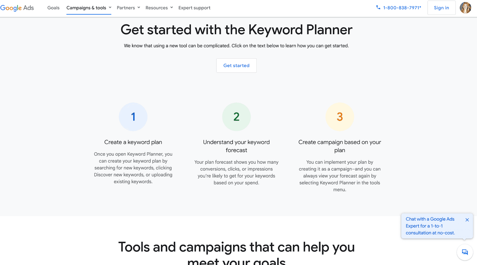 3 steps to get started with the Keyword Planner - Create a keyword plan, understand your keyword forecast, and create campaign based on your plan