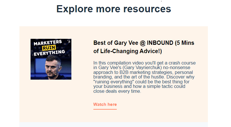 Explore more resources - Best of Gary Vee @ inbound