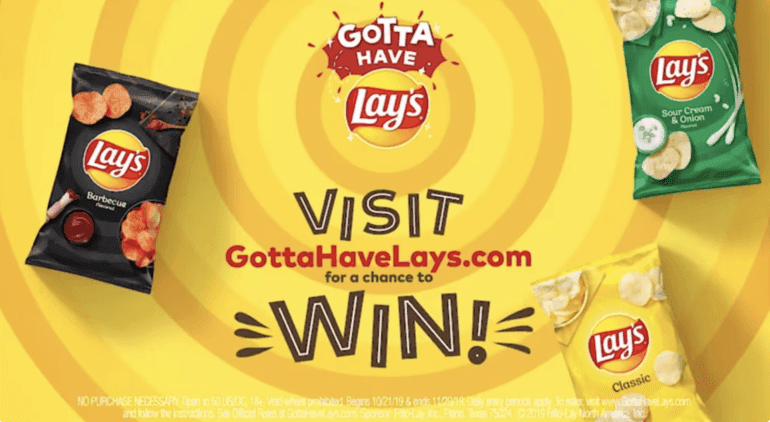 Gotta have Lay's - Visit GottaHaveLays.com for a chance to win