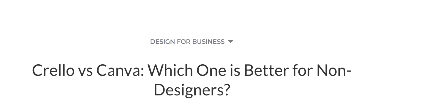 Crello vs Canva: Which one is better for non-designers?