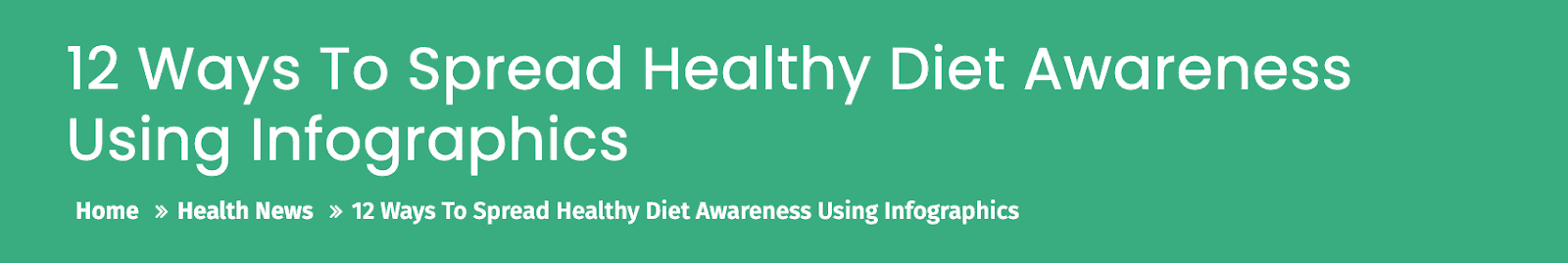 12 ways to spread healthy diet awareness using infographics