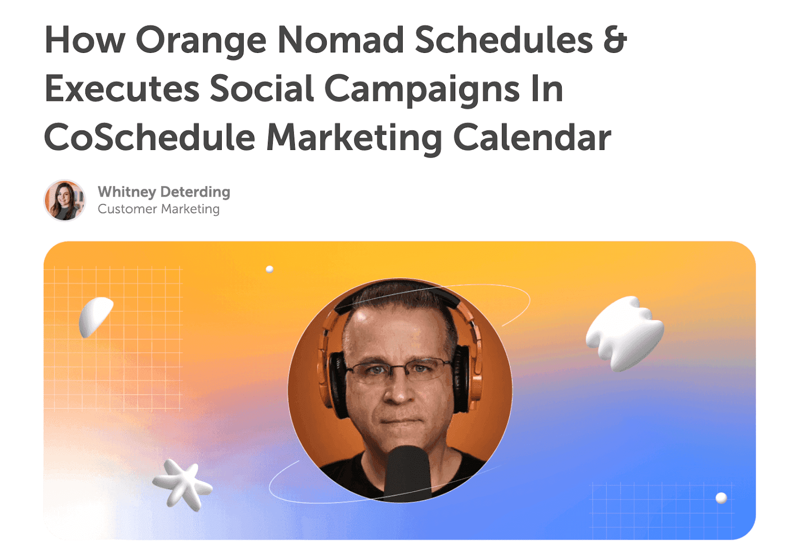 Blog post ideas - How CoSchedule customer uses marketing calendar