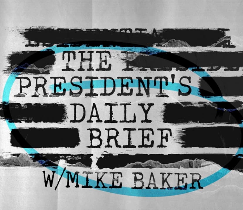 "The President’s Daily Brief" podcast name and a cover