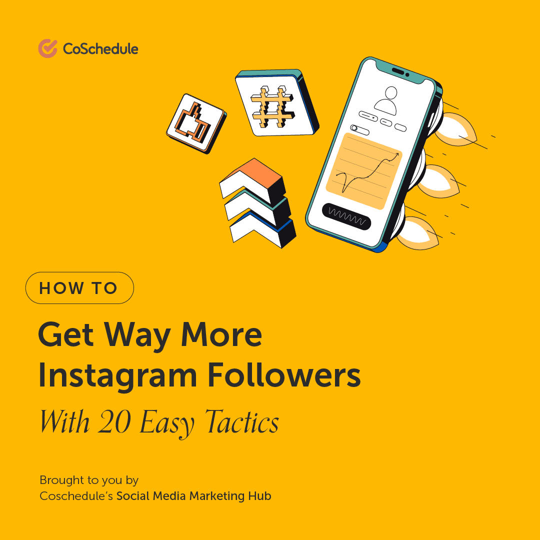How To Get Way More Instagram Followers With 20 Easy Tactics