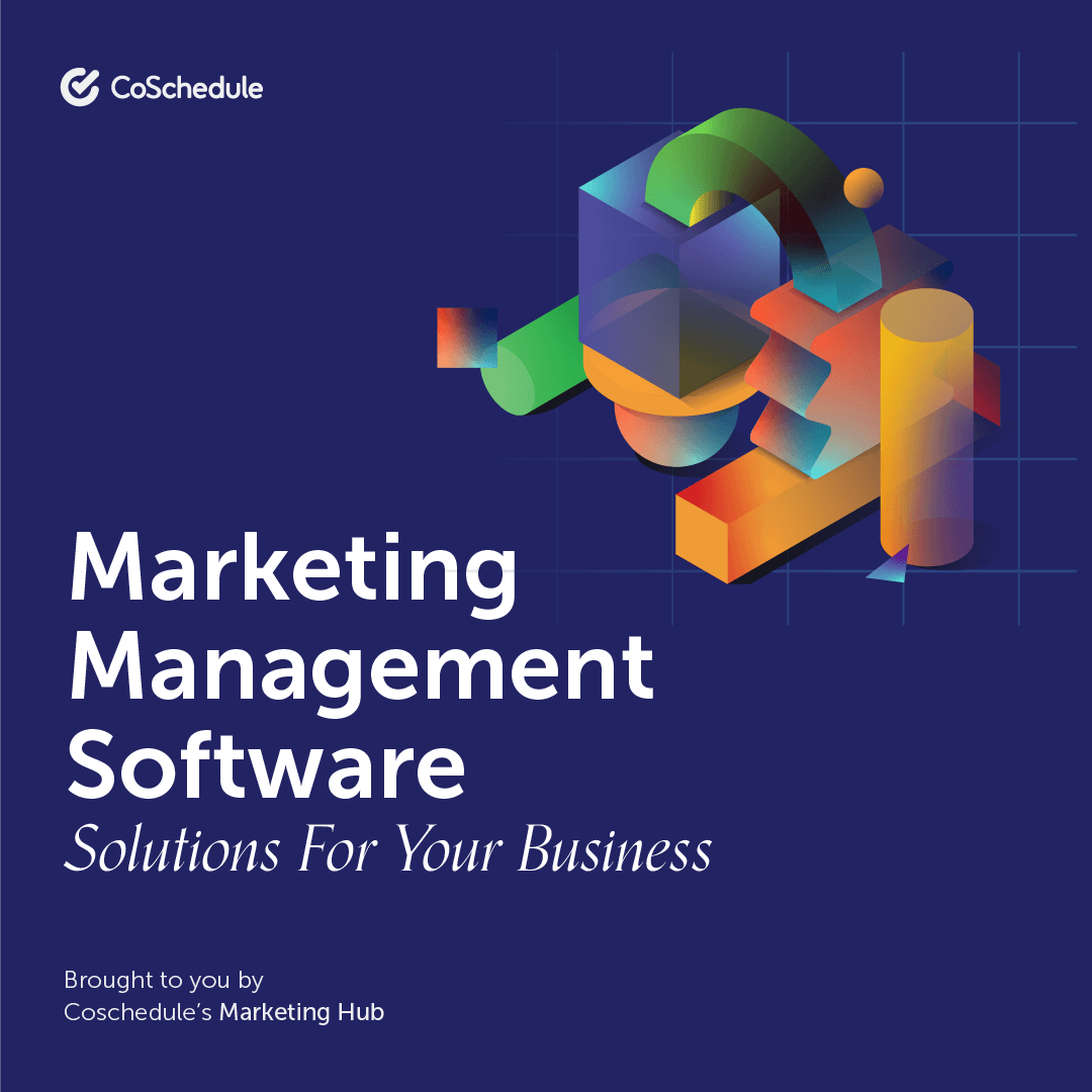 The Top 33 Marketing Management Software Solutions