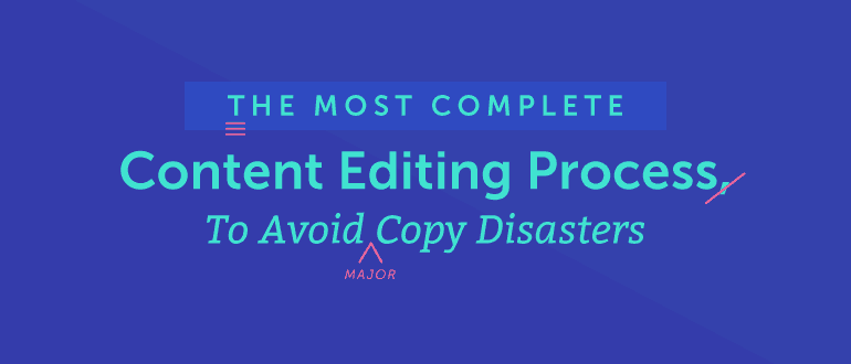Content Editing Process: How to Avoid Copy Disasters - CoSchedule