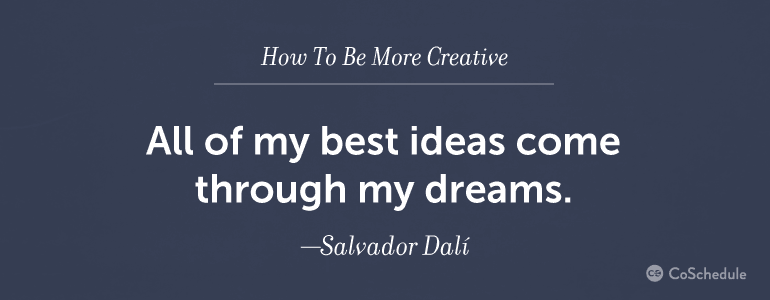 how to be creative
