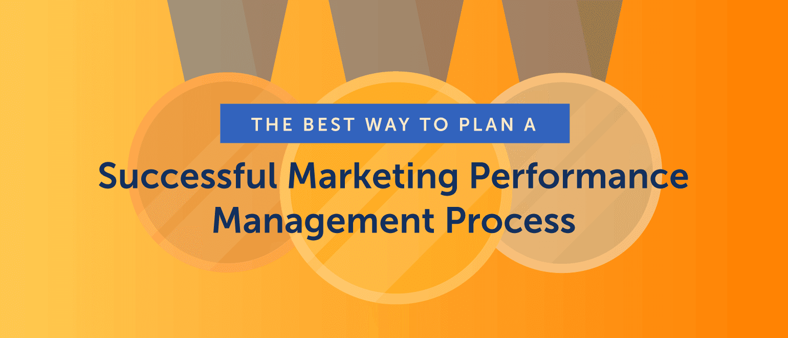 Cover Image for The Best Way to Plan a Successful Marketing Performance Management Process