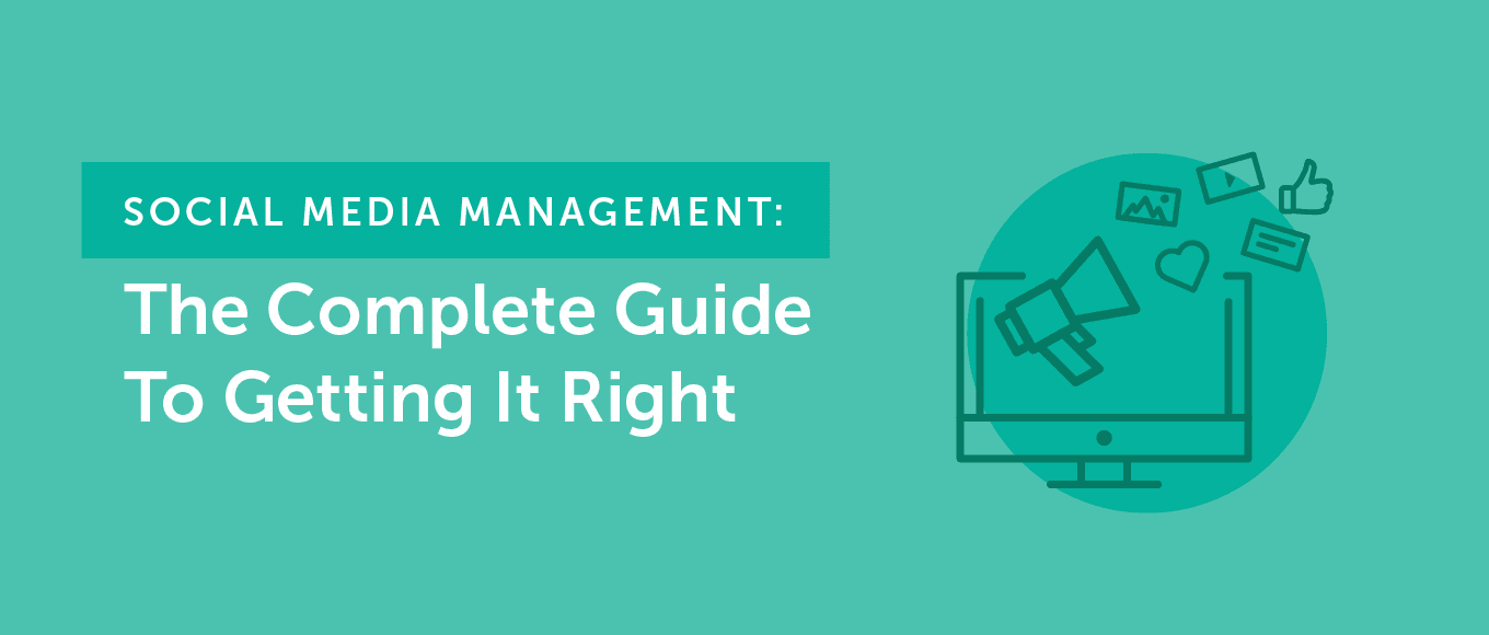 Cover Image for Social Media Management: The Complete Guide to Getting It Right