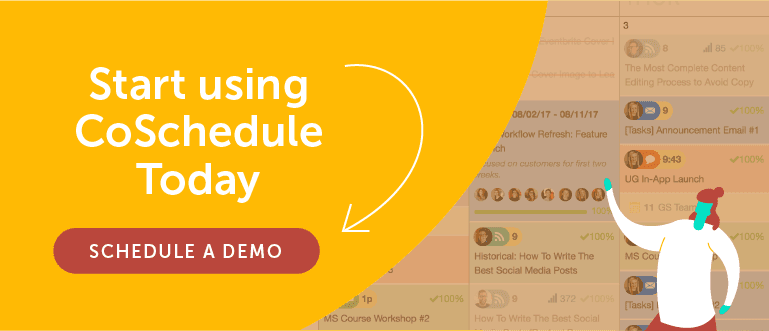Start Using CoSchedule Today