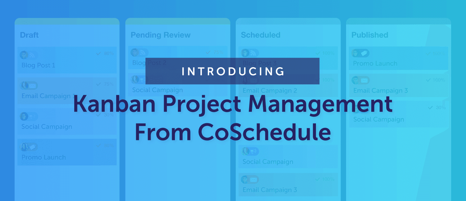 Kanban Project Management from CoSchedule