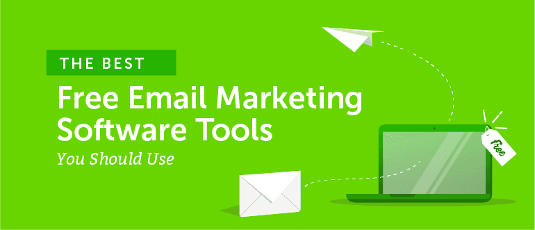 The Best Free Email Marketing Software Tools You Should Use