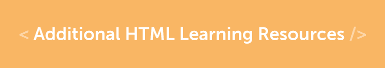 Additional HTML Learning Resources section header