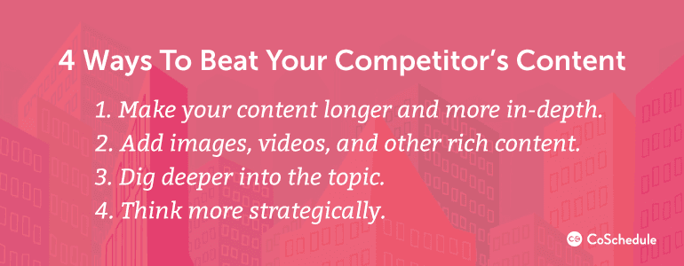 How to Beat Your Competitor's Content