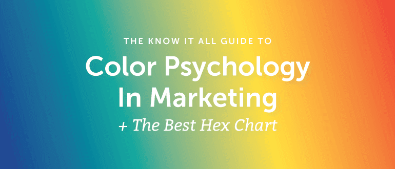 Color Psychology In Marketing The Complete Guide Free