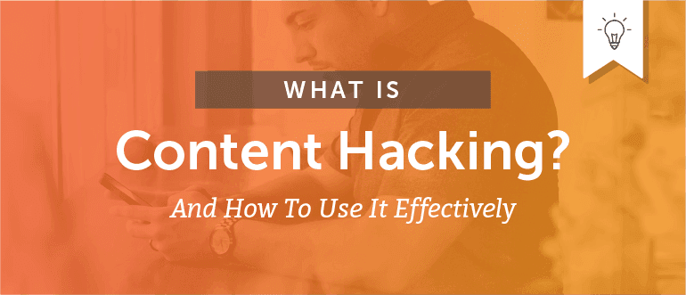 Cover Image for What Is Content Hacking?