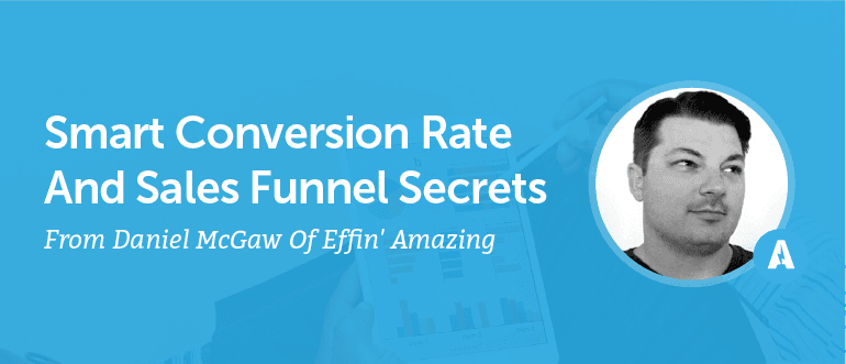 Smart Conversion Rate and Sales Funnel Secrets