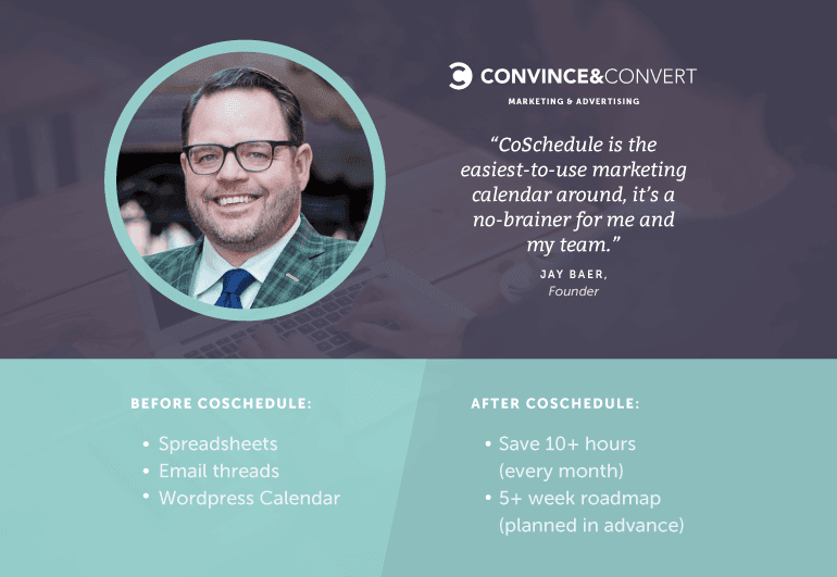 "CoSchedule is the easiest marketing calendar around."