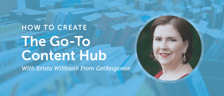 How to Create the Go-To Content Hub In Your Niche