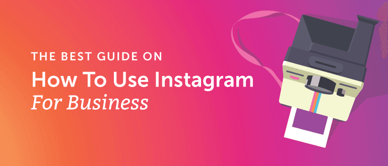 How To Use Instagram For Business: The Best Guide - CoSchedule