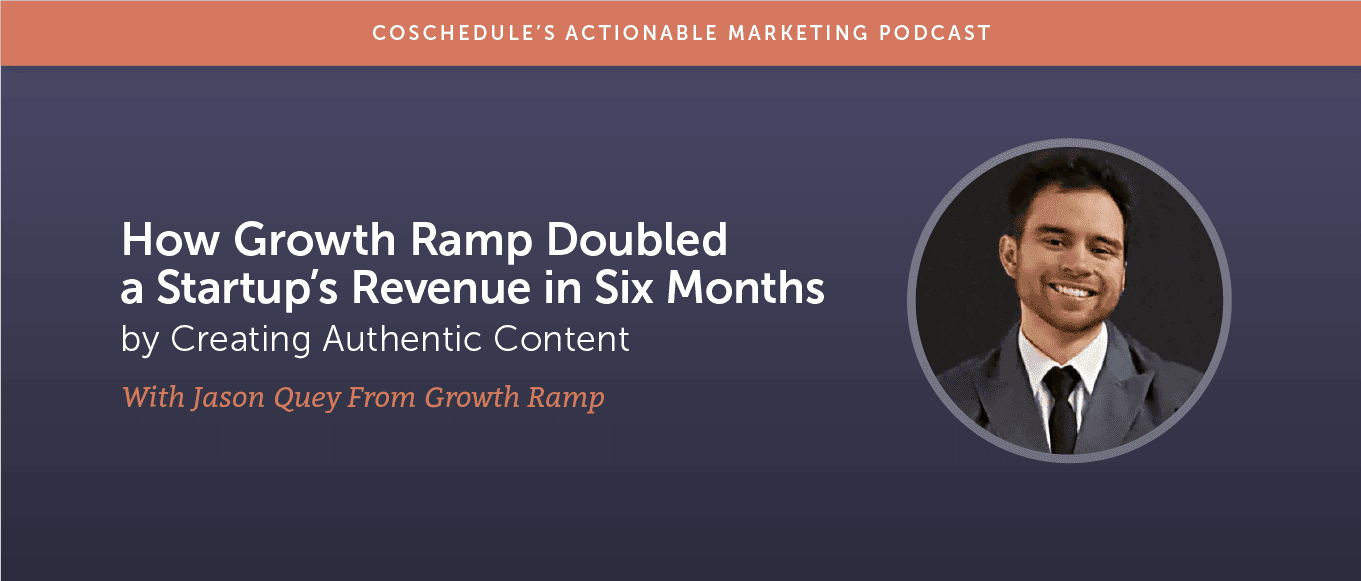 How Jason Quey Doubles Growth Ramp Startup Revenue in Six Months