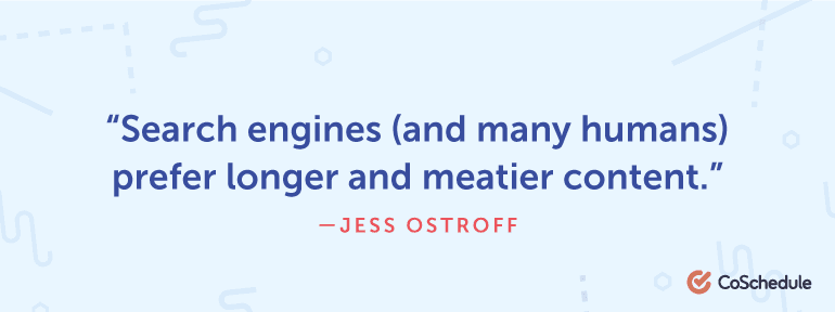 Search engines (and many humans) prefer longer and meatier content.