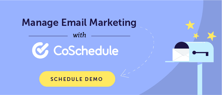 Call to action to manage email marketing with CoSchedule