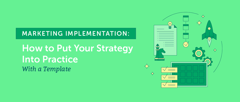 Marketing Implementation: Put Your Strategy Into Practice (Template)