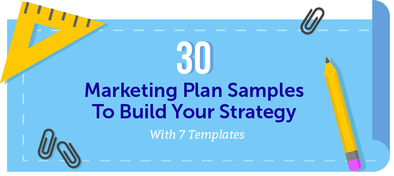 30 Marketing Plan Samples And 7 Templates To Build Your Strategy - 