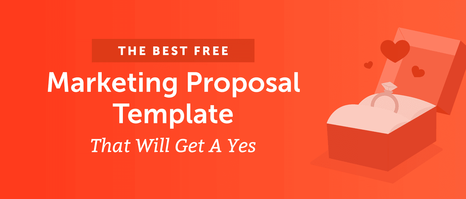 The Best Free Marketing Proposal Template That Will Get a Yes