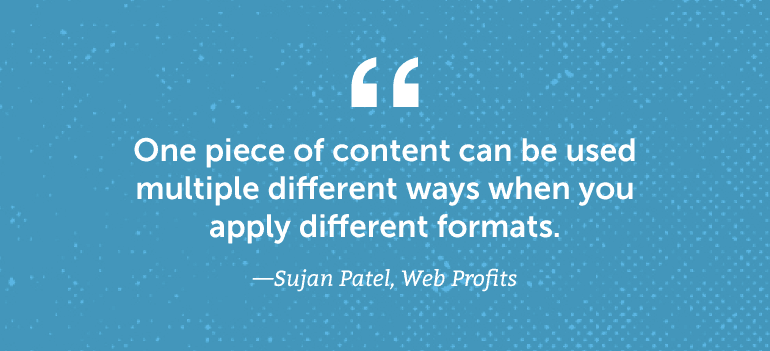 One piece of content can be used multiple different ways ...
