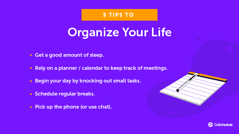 5 Tips to Organize Your Life