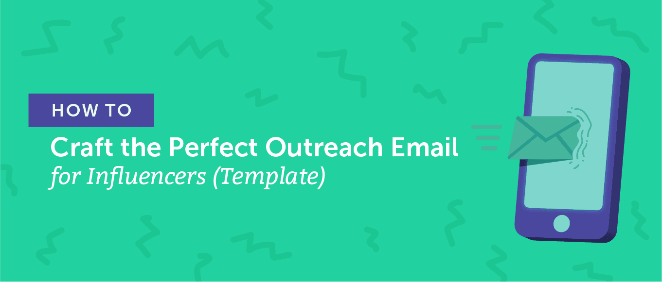 How to Craft the Perfect Outreach Email for Influencers (Template)