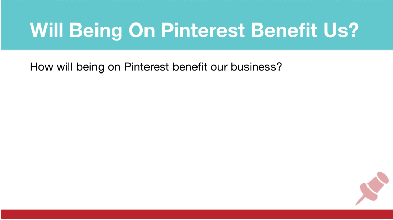 Pinterest Marketing Strategy: How Will Pinterest Benefit Your Business?