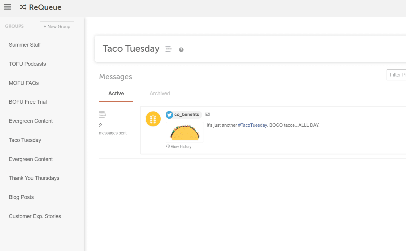 Use tools like ReQueue by CoSchedule to create a consistent messaging or posting schedule. 