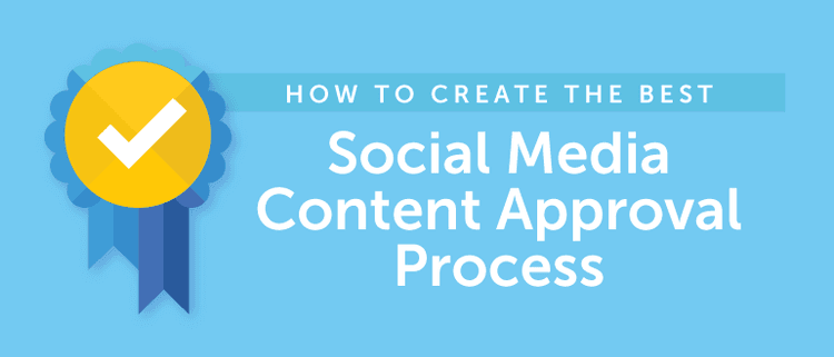 Social Media Approval Process: How to Build the Best One For You