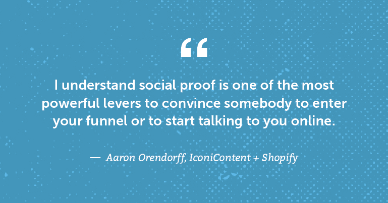 I understand social proof is one of the most powerful levers ...