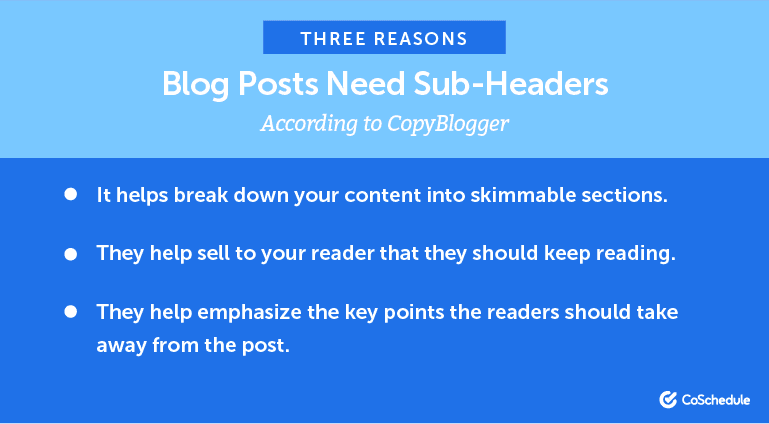 Three Reasons Blog Posts Need Sub-headers According to CopyBlogger