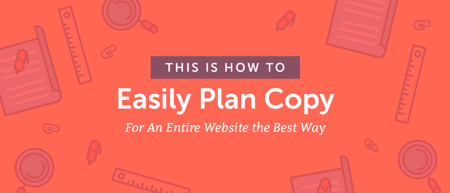 How to Easily Plan Copy For an Entire Website the Best Way